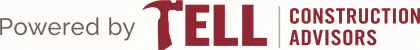 Powered by Tell Construction Advisors